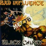 Bad Influence Meets Black Chiney 2001