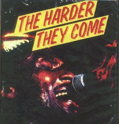 The Harder They Come - Starring Jimmy Cliff